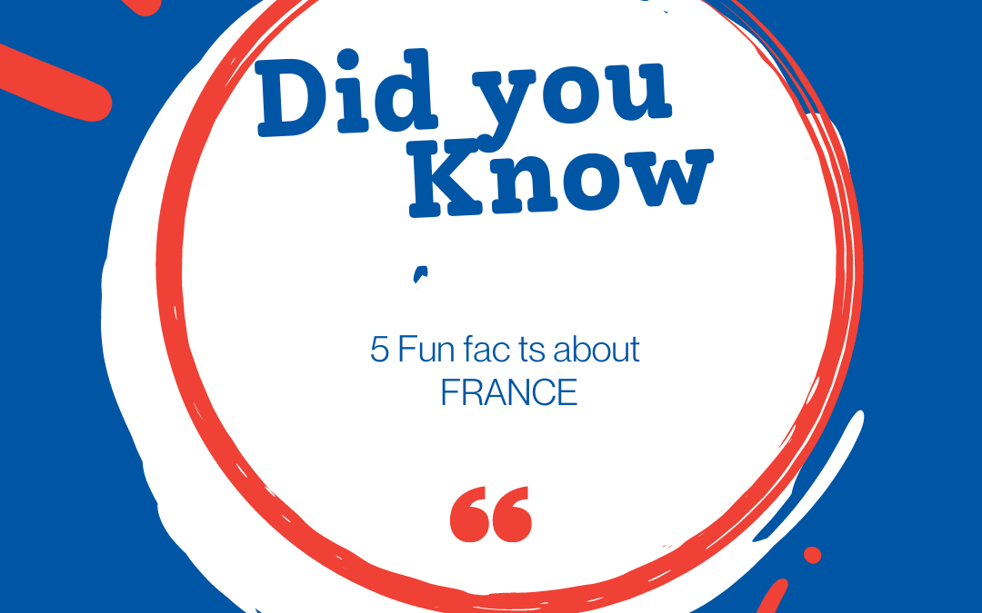 5 Fun Facts About France