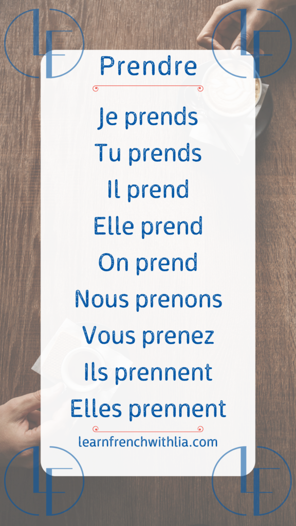 Conjugaison du verbe "prendre" au présent avec le logo de LearnFrenchWithLia.com.