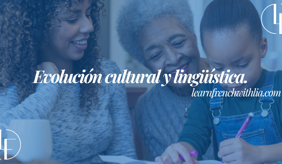 Evolución Cultural y Lingüística