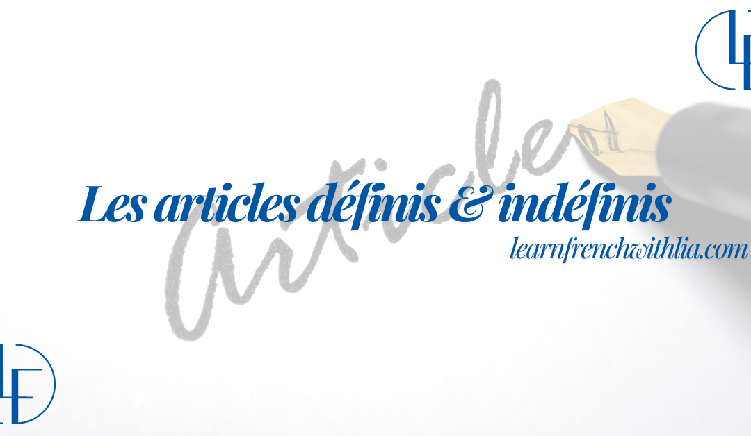 Articles Définis et Indéfinis – Niveau A1
