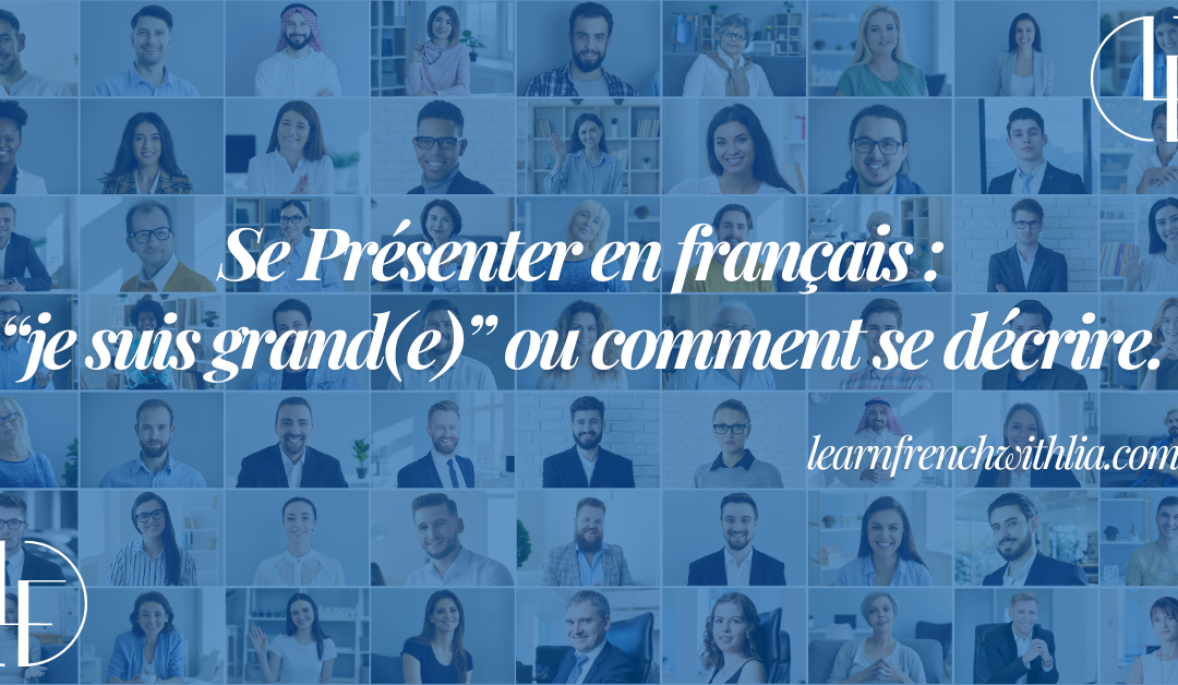 J’apprends : « Je suis grand(e) — Comment se décrire en français” 